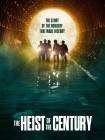 The Heist of the Century poster