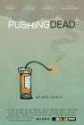 Pushing Dead poster